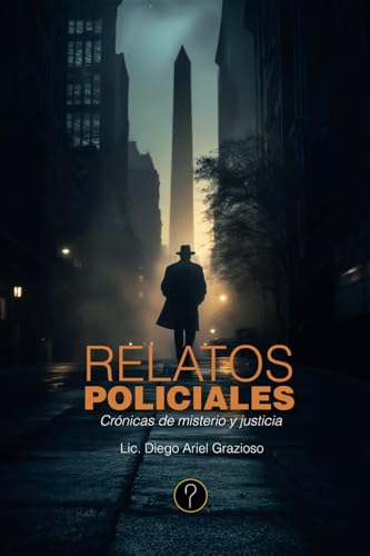 Relatos policiales: Crónicas de misterio y justicia von Tercero en discordia