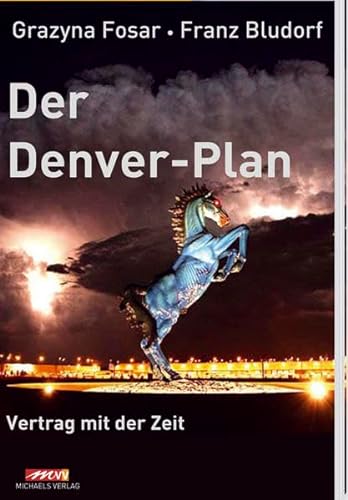 Der Denver-Plan: Vertrag mit der Zeit