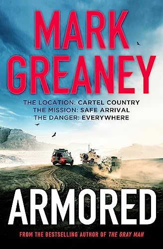 Armored: The thrilling new action series from the author of The Gray Man Armored: The thrilling new action series from the author of The Gray Man