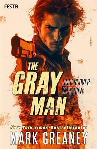 The Gray Man - Undercover in Syrien: Thriller
