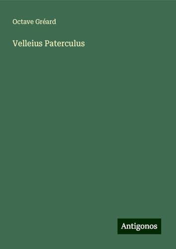 Velleius Paterculus von Antigonos Verlag