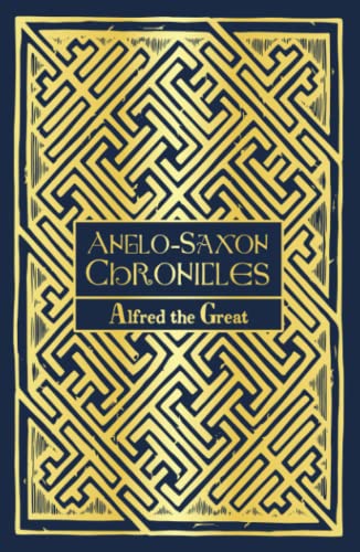 Anglo-Saxon Chronicles von East India Publishing Company