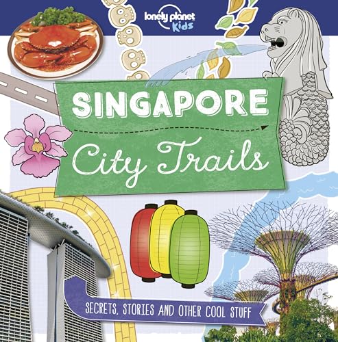 Lonely Planet Kids City Trails - Singapore