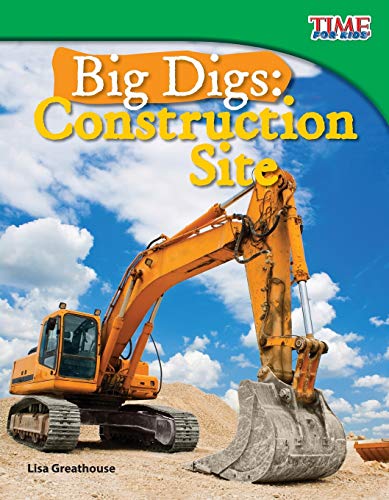 Big Digs: Construction Site (Time for Kids Nonfiction Readers)