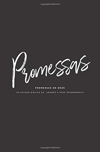 Promises of God: A Portuguese Love God Greatly Study Journal Promises of God: A Portuguese Love God Greatly Study Journal