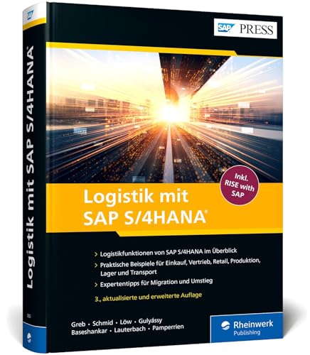 Logistik mit SAP S/4HANA: Das Handbuch mit den Funktionen von SAP zur Digital Supply Chain – Ausgabe 2022 (SAP PRESS)
