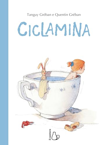 Ciclamina. Ediz. a colori (Il Castoro bambini)