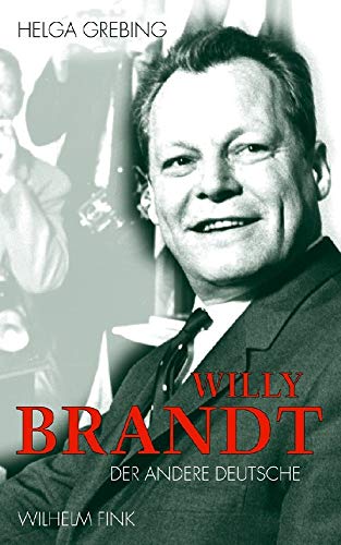 Willy Brandt: Der andere Deutsche von Brill | Fink,