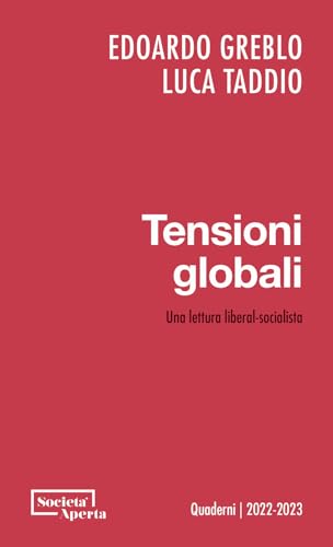 Tensioni globali. Una lettura liberal-socialista von Edizioni Società Aperta