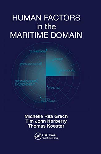 Human Factors in the Maritime Domain von CRC Press