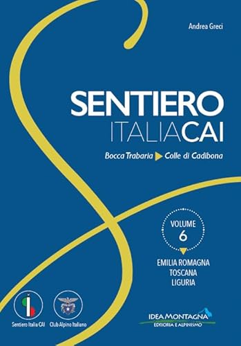 Emilia-Romagna - Toscana - Liguria. Da Bocca Trabaria al Colle di Cadibona (Sentiero Italia CAI) von SENTIERO ITALIA CAI
