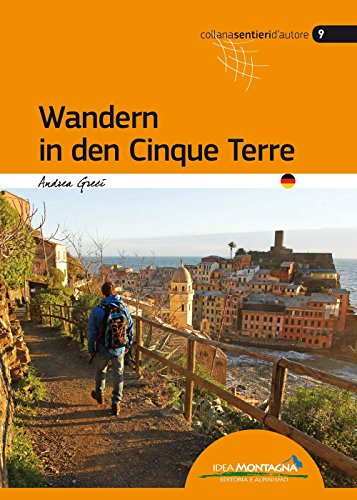 Wandern in den Cinque Terre (Sentieri d'autore) von Synergia; Idea Montagna