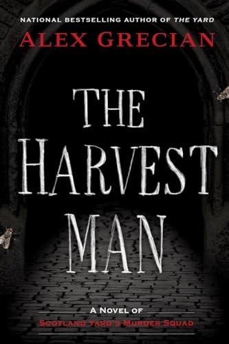 The Harvest Man: A novel of Scotland Yard's Murder Squad