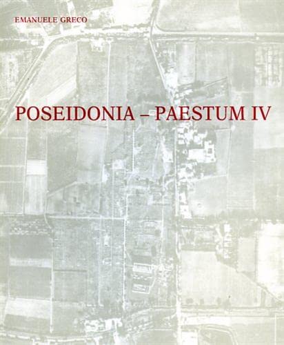Poseidonia-Paestum: IV Forum Ouest-Sud-Est von ECOLE ROME