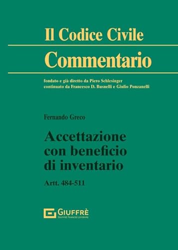 Accettazione con beneficio di inventario (Il codice civile. Commentario) von Giuffrè