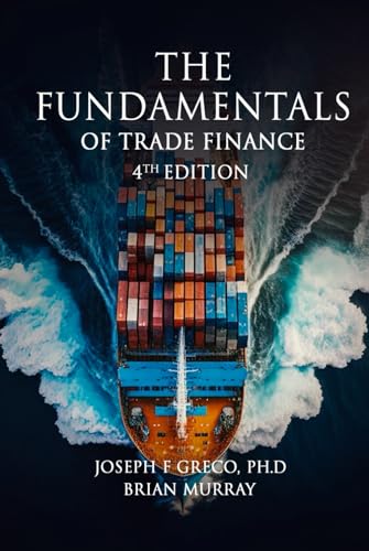 THE FUNDAMENTALS OF TRADE FINANCE: 4th Edition von AMZ Book Publishing Services