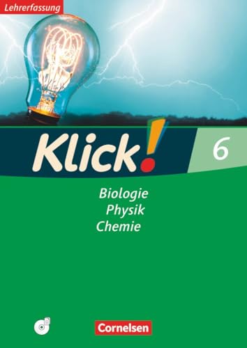 Klick! Biologie, Physik, Chemie|NULL|Ausgabe 2007|Band 6|Biologie, Physik, Chemie|NULL|Arbeitsheft - Lehrkräftefassung mit CD-ROM|NULL von Cornelsen Verlag