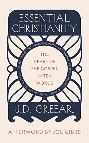 Essential Christianity: The Heart of the Gospel in Ten Words von The Good Book Company