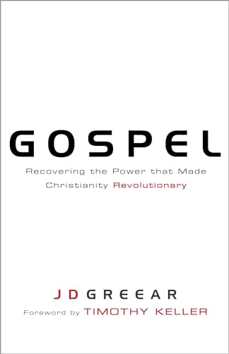 Gospel: Recovering the Power That Made Christianity Revolutionary