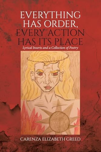Everything Has Order, Every Action Has Its Place: Lyrical Inserts and a Collection of Poetry von Tellwell Talent