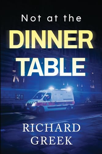 Not at the Dinner Table von Olympia Publishers