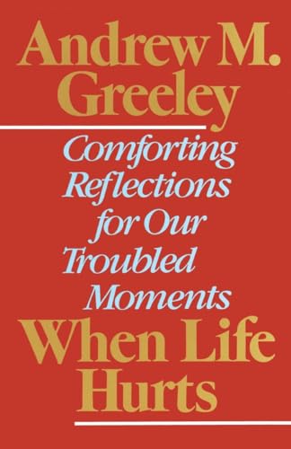 When Life Hurts: Comforting Reflections for Our Troubled Moments von Broadway Books