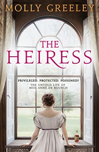 The Heiress: The untold story of Pride & Prejudice's Miss Anne de Bourgh von Hodder Paperbacks