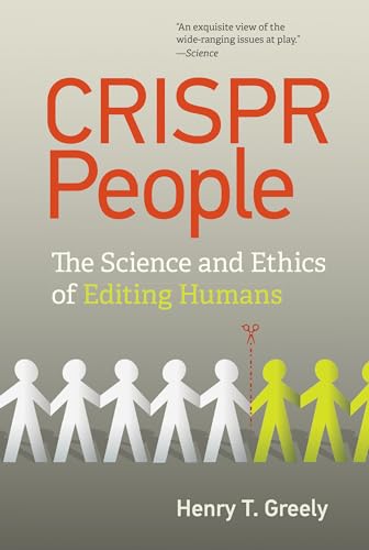CRISPR People: The Science and Ethics of Editing Humans von The MIT Press