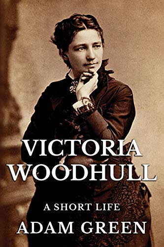 Victoria Woodhull: A Short Life von Independently Published