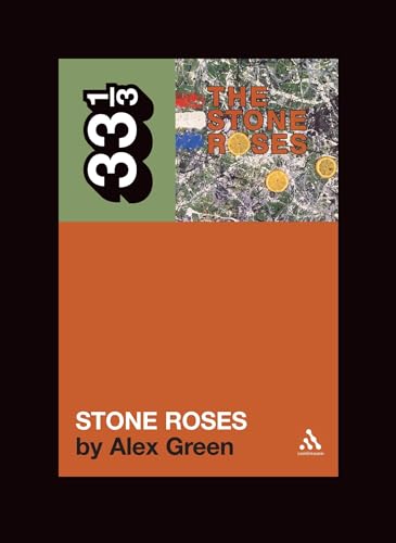 The Stone Roses (33 1/3)