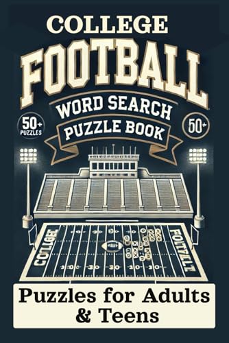 College Football Word Search Puzzle Book:: Football Word Search Puzzle Book | Word Search for Sports Lovers | 6x9 inches, 110 pages | 50+ Puzzles … Gift for Vacations, Holidays, and Free Time von Independently published