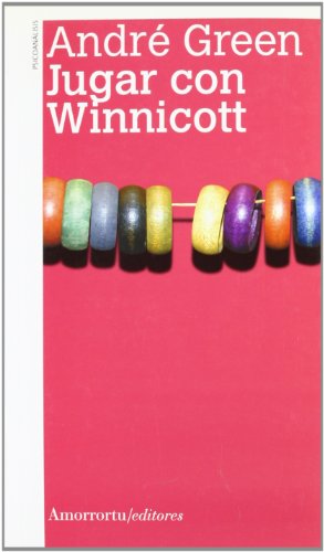 Jugar con Winnicott (Psicología) von Amorrortu Editores EspaÃ±a SL