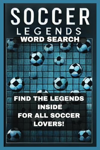 Legends of Soccer Word Search:: Soccer Word Puzzles for Kids, Teens & Adults | Football Themed Word Search Game | Fun & Challenging Soccer Word Games von Independently published