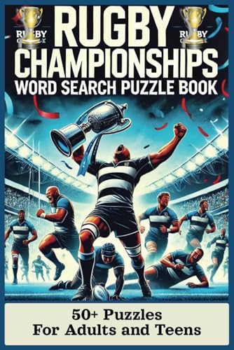 Rugby Championships Word Search Puzzle Book:: Rugby Word Search Puzzle Book | Word Search for Sports Lovers | 6x9 inches, 110 pages | 50+ Puzzles … Gift for Vacations, Holidays, and Free Time von Independently published