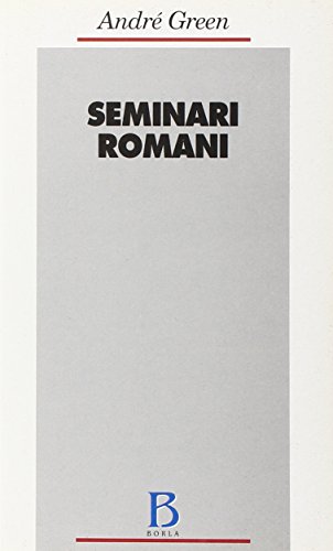 Seminari romani (Opere di André Green) von Borla