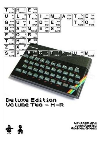 The Ultimate Guide to Games for the ZX Spectrum Deluxe Edition Volume 2 von CreateSpace Independent Publishing Platform