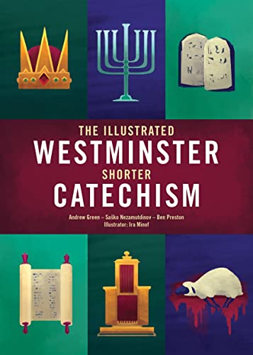 The Illustrated Westminster Shorter Catechism (Colour Books) von Christian Focus 4Kids