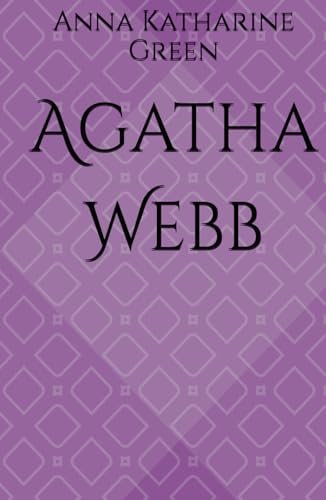 Agatha Webb: Shadows of Deceit: A New England Mystery (Annotated) von Independently published