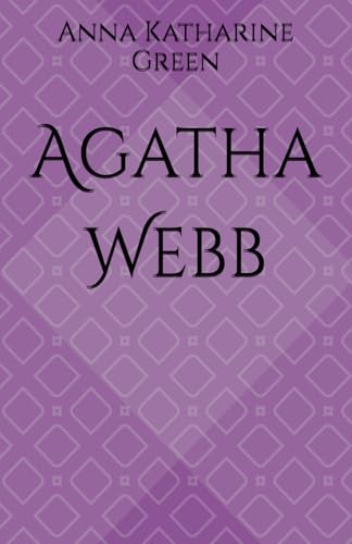 Agatha Webb: Shadows of Deceit: A New England Mystery (Annotated) von Independently published
