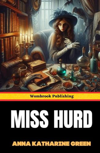 Miss Hurd: An Enigma Miss Hurd: An Enigma von Independently published