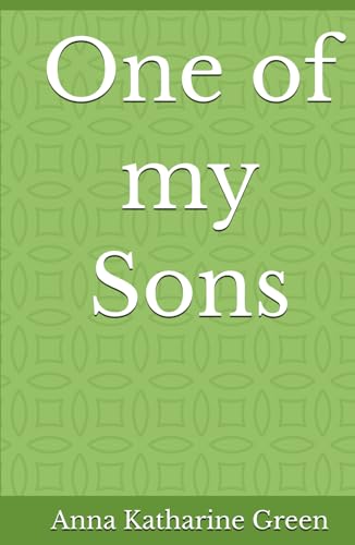 One of my Sons: A Family Bound by Secrets and Suspicion (Annotated) von Independently published