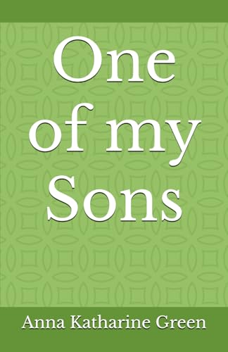 One of my Sons: A Family Bound by Secrets and Suspicion (Annotated) von Independently published