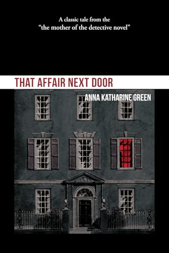 That Affair Next Door That Affair Next Door von Independently published