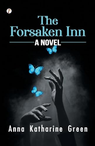 The Forsaken Inn A Novel von Pharos Books Private Limited