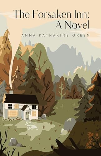 The Forsaken Inn: A Novel The Forsaken Inn: A Novel von Neelkanth Prakashan