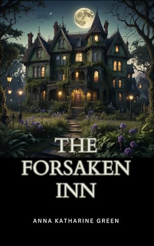The Forsaken Inn: A Novel The Forsaken Inn: A Novel von Independently published