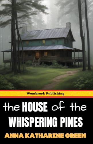 The House of the Whispering Pines: Caleb Sweetwater Story Three The House of the Whispering Pines: Caleb Sweetwater Story Three von Independently published