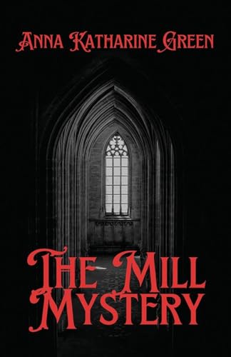 The Mill Mystery von Neelkanth Prakashan