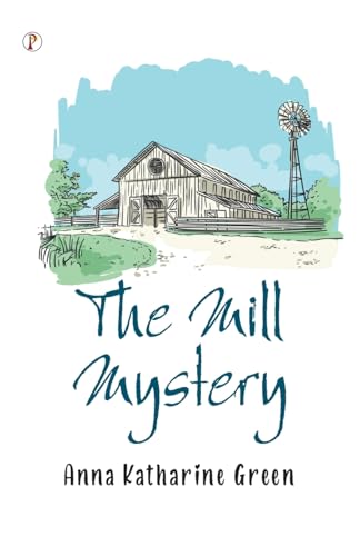 The Mill Mystery von Pharos Books Private Limited