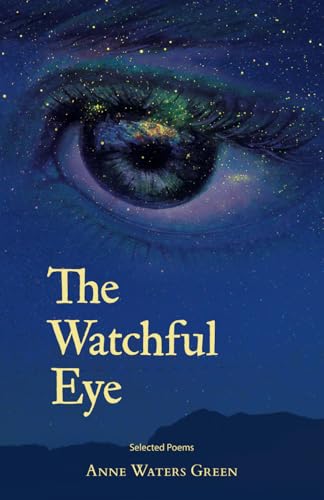 The Watchful Eye: Selected Poems von SwanHorse Press